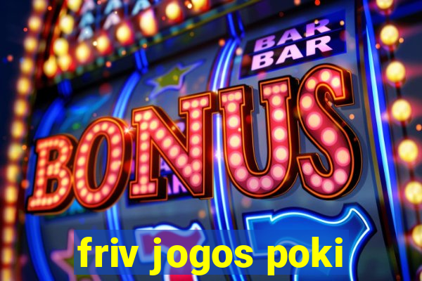 friv jogos poki